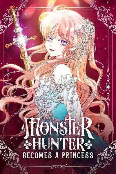 A Monster Hunter Becomes a Princess
